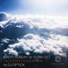 Dj Optick - Obsession - Ibiza Global Radio - 14.08.2016