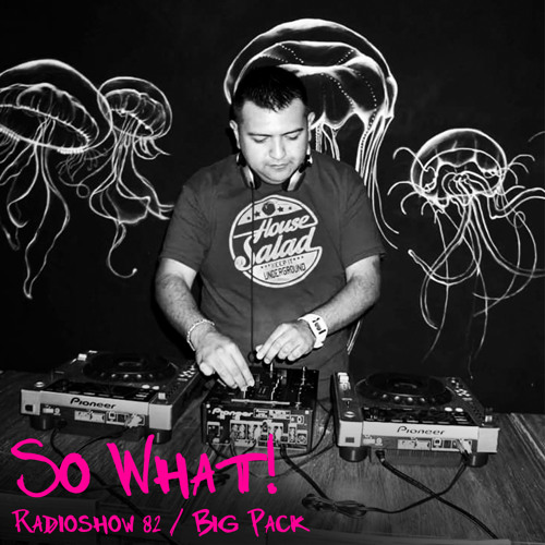 So What Radioshow 82/Big Pack