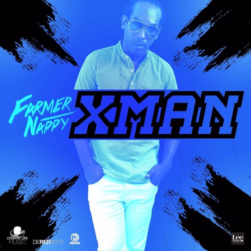 Farmer Nappy -  X Man - 2017 Soca (Trinidad)