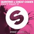 Quintino x Cheat Codes - Cant fight it (Felix Fischer Remix) SPINNIN RECORDS REMIX CONTEST