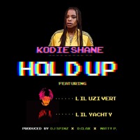 Kodie Shane - Hold Up (Hold Up) (Ft. Lil Uzi Vert & Lil Yachty)