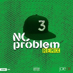 No Problem (Remix) ft. Chance The Rapper, Lil Wayne & 2 Chainz