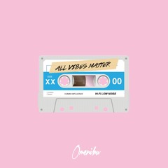 All Vibes Matter (Featuring Micky) Prod. By Froogle