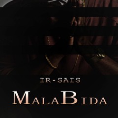 IR-SAIS - MALA BIDA. Deeper 2.0
