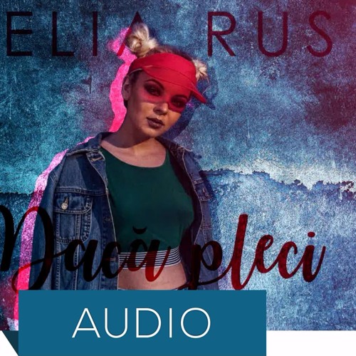 Delia Rus - Daca Pleci (Play Ground Edit)