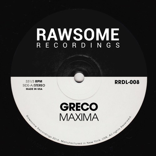 Premiere: Greco - Maxima [Rawsome Recordings]