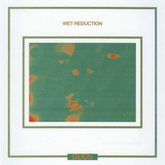 DUDS / "Wet Reduction" / A1 / No Remark