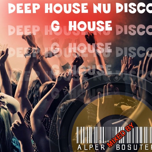 Deep House - Nu Disco - Vocal House - Mixed by BOSUT - Session 6