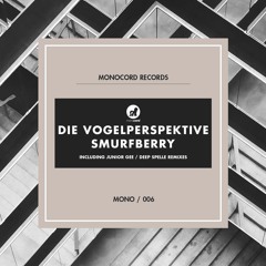 Die Vogelperspektive - Smurfberry (Deep Spelle Remix) PREVIEW
