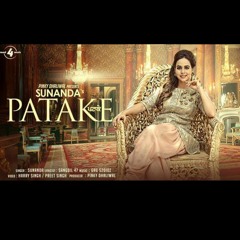 Patake - Sunanda Sharma