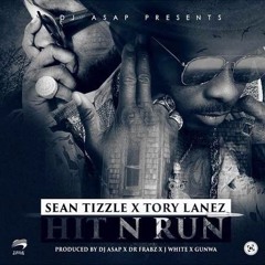 SEAN TIZZLE FEAT. TORY LANEZ - HIT AND RUN