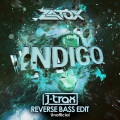 Zatox - Indigo (J-Trax Reverse Bass Edit) **FREE TRACK**