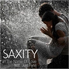 Martin Garrix - In the Name of Love (SAXITY ft. Just Flynn Remix)