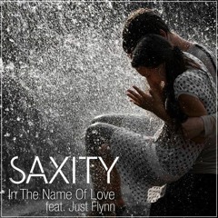 Martin Garrix - In the Name of Love (SAXITY ft. Just Flynn Remix)