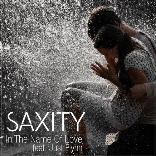 Download Martin Garrix - In the Name of Love (SAXITY ft. Just Flynn Remix)