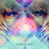 The Georgia Flood - Whistle King