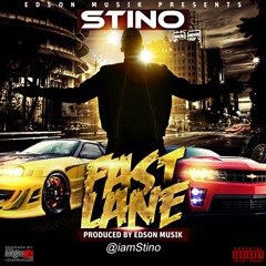 Stino - Fastlane (Prod By Edson Musik)