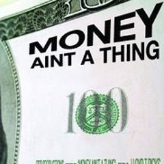 Money Aint A Thang FreeStyle