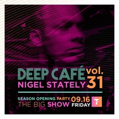 Deep Café Vol.31 Season Opening