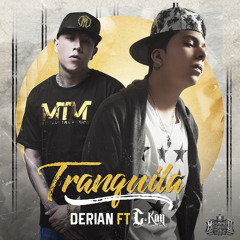 Tranquila - Derian feat. C-Kan
