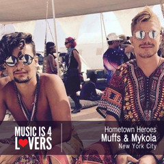 Hometown Heroes: Muffs & Mykola from New York City [Musicis4Lovers.com]