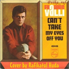 Frankie Valli - Can't Take My Eyes Off You (Cover)
