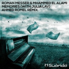 Roman Messer & Mhammed El Alami with Julia Lav - Memories (Ahmed Romel Remix) [ASOT 781]