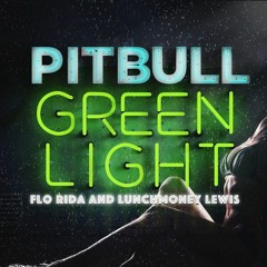 Pitbull Feat. Flo Rida, L. Lewis - Greenlight (Miguel Vargas Remix)