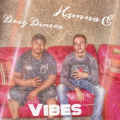 F.O.M. Drag Dinero FT Hunna Steele - Vibes