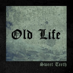 Old Life