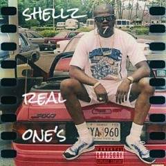 Shellz - Real Ones
