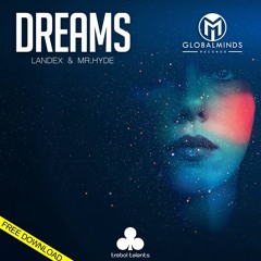 Landex & Hyde - Dreams (Free downloand)