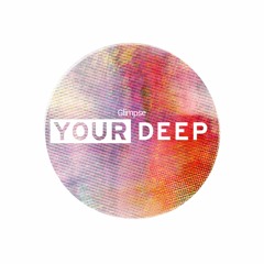 Your Deep