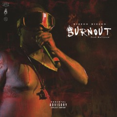 Rizzoo Rizzoo - Burn Out Prod. By Maaly Raw