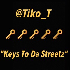 "KEYZ TO DA STREETZ"