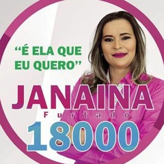 Jingle - Janaina Furtado - É Ela Que Eu Quero