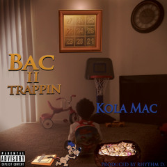 Bac II Trappin
