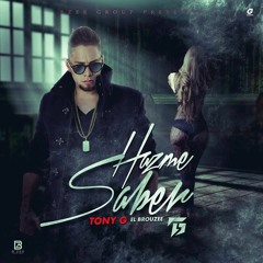 Tony G - Hazme Saber