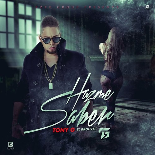 Tony G - Hazme Saber