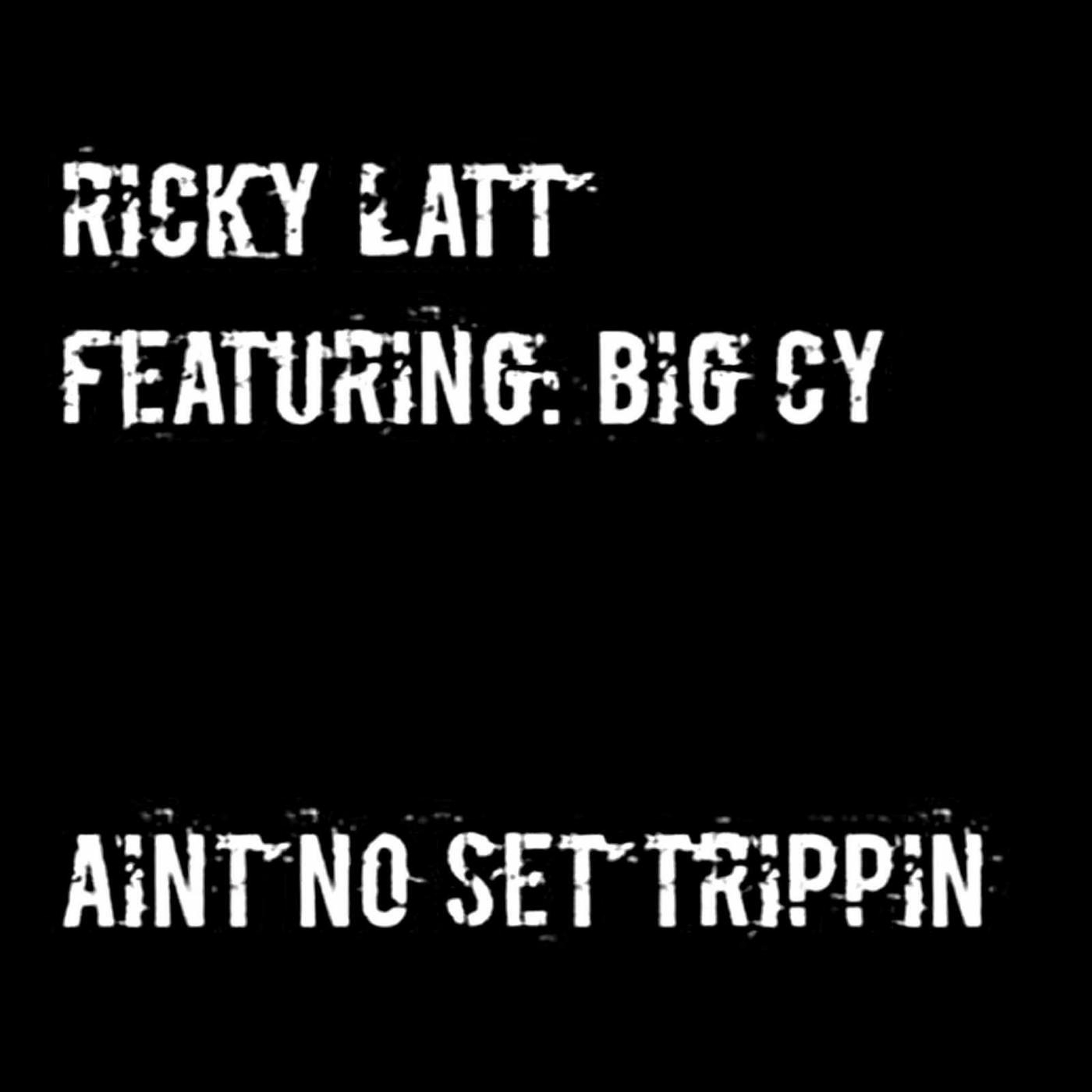 Ain't No Set Trippin' (feat. Big Cy) thumbnail