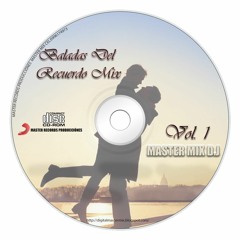 Baladas Del Recuerdo Vol. 1 - Master Mix