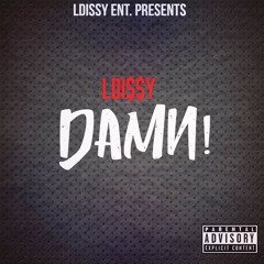 LDissy - Damn (CDQ).mp3