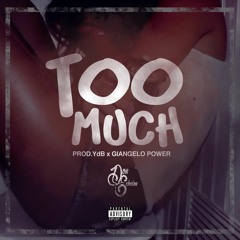 Don Echelon - Too Much