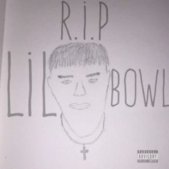 RIP Lil Bowl