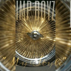 My Style Ft. IMP TEAM