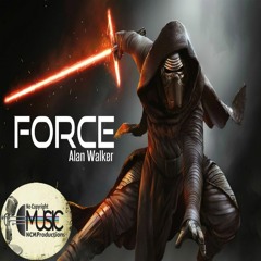 Force - Alan Walker - NCM Productions