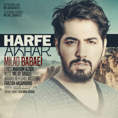 Milad Babaei - Harfe Akhar