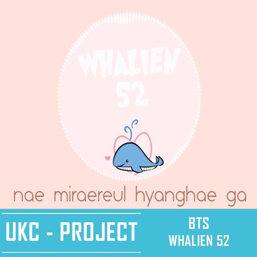 Stream [INSTRUMENTAL COVER] BTS - Whalien 52 Piano ver. by U.K.C Project |  Listen online for free on SoundCloud