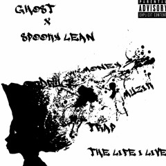 Ghost X Spooky Leann - Life I Live