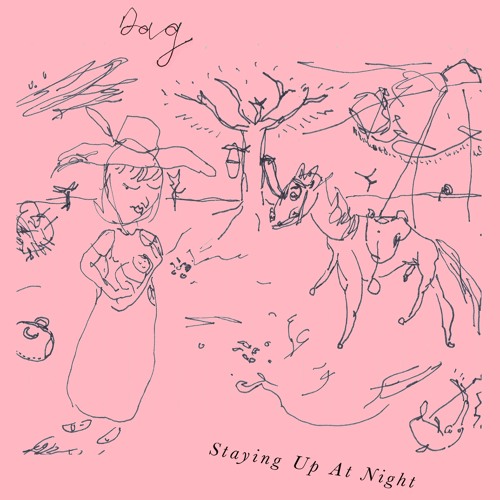 Dag - Staying Up At Night